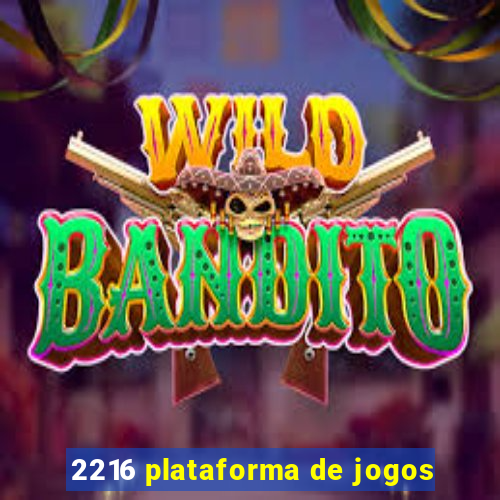 2216 plataforma de jogos